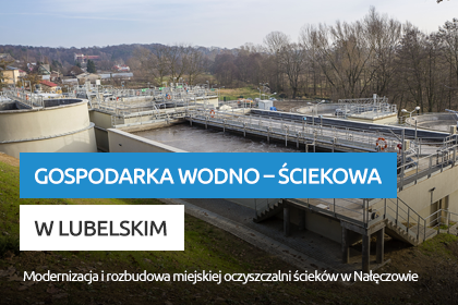 Obraz przedstawia oczyszczalnię miejską ścieków w Nałęczowie oraz napis Gospodarka Wodno-ściekowa w Lubelskim