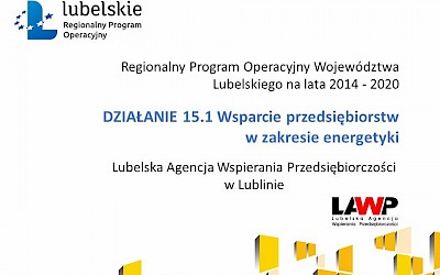 Prezentacja ze spotkania informacyjnego dot. Działania 15.1 Wsparcie przedsiębiorstw w zakresie energetyki - 20.12.2021