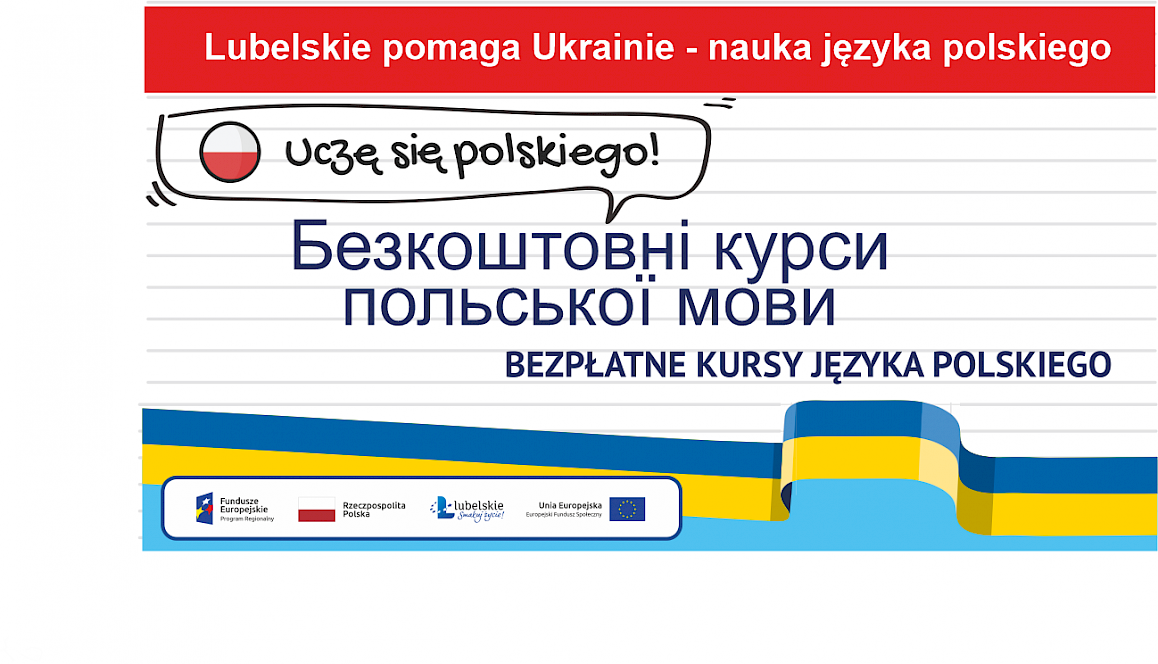 Dwujęzyczny (polsko-ukraiński) plakat zapraszający uciekinierów z Ukrainy do udziału w bezpłatnych kursach języka polskiego