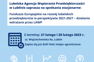 Plakat spotkanie informacyjne „Fundusze Europejskie na rozwój lubelskich przedsiębiorstw w perspektywie 2021-2027 – działania wdrażane przez LAWP”