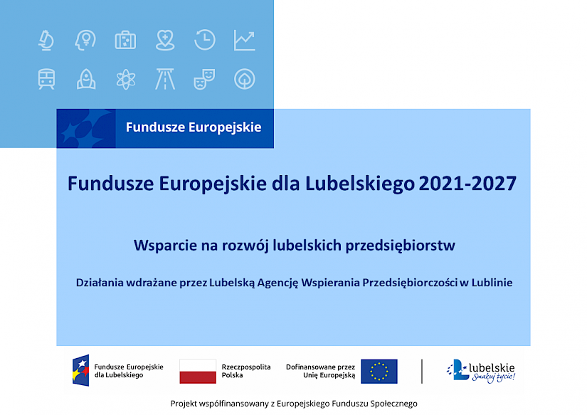 Prezentacja: Spotkanie informacyjne dla przedsiębiorców Fundusze Europejskie na rozwój lubelskich przedsiębiorstw w perspektywie 2021-2027 - działania wdrażane przez LAWP - 31 marca 2023 r.