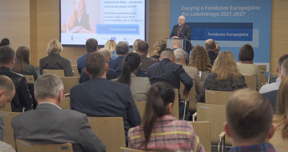 Relacja ze spotkania informacyjnego dot. wsparcia dla lubelskich firm z programu Fundusze Europejskie dla Lubelskiego 2021-2027 – działania wdrażane przez LAWP