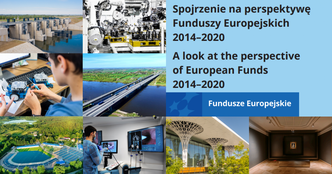 Spojrzenie na perspektywę Funduszy Europejskich 2014-2020 / A look at the perspective of European Funds 2014-2020